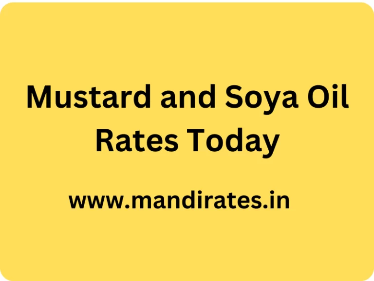Mustard and Soya Oil Rates Today